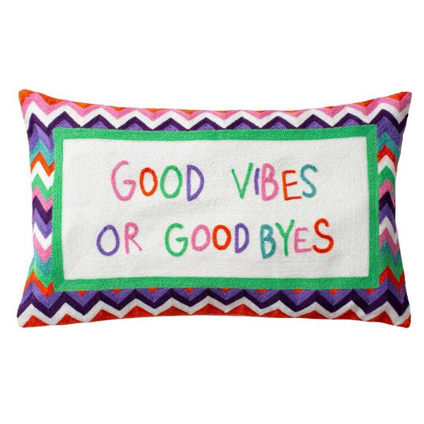 Funny Needlepoint Pillow – Good Vibes or Good Byes