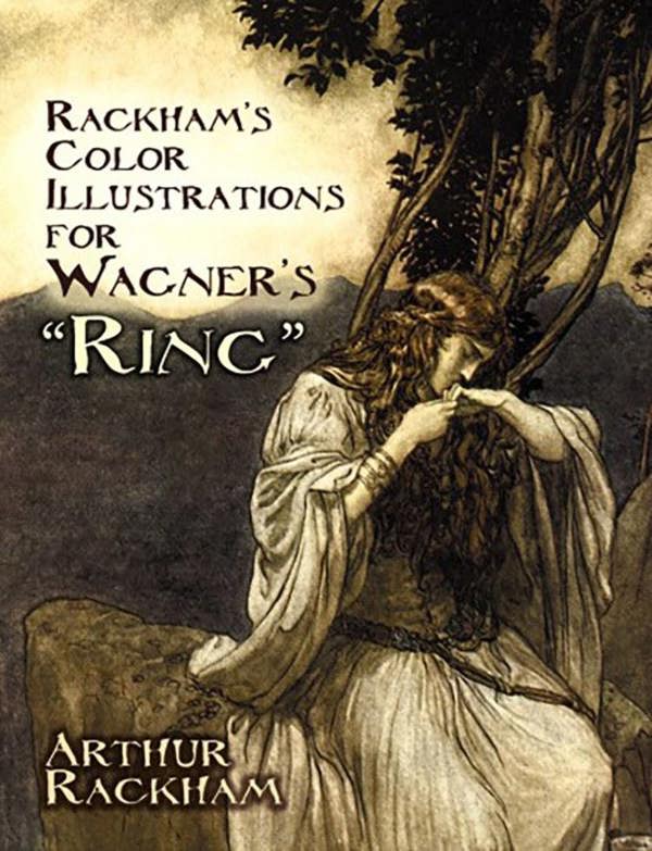 Rackham's Color Illustrations for Wagner's"Ring"