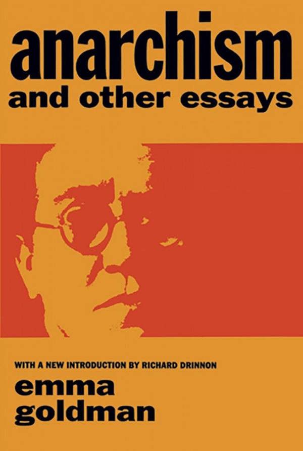 Anarchism and Other Essays - Emma Goldman