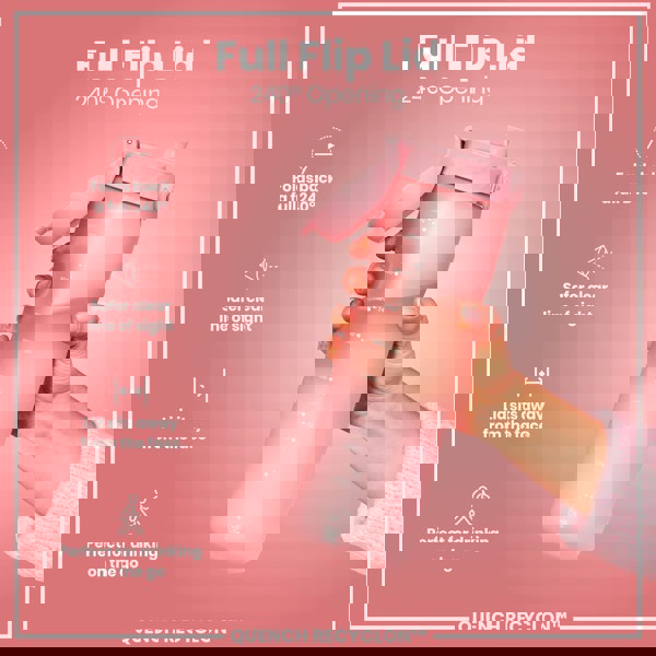 A pink water bottle, with a 240° opening flip lid, is being held by a hand against a pink background. The bottle features measurement markings in milliliters and ounces. The lid folds back completely and is designed to sit away from the face. QUENCH RECYCLON™