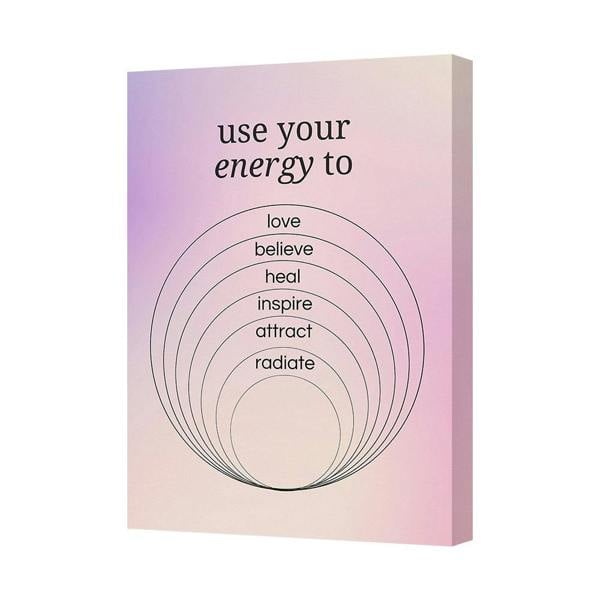 Benjamin Tate Design Motivational Canvas Wall Art Use Your Energy To Love Believe Heal Inspire