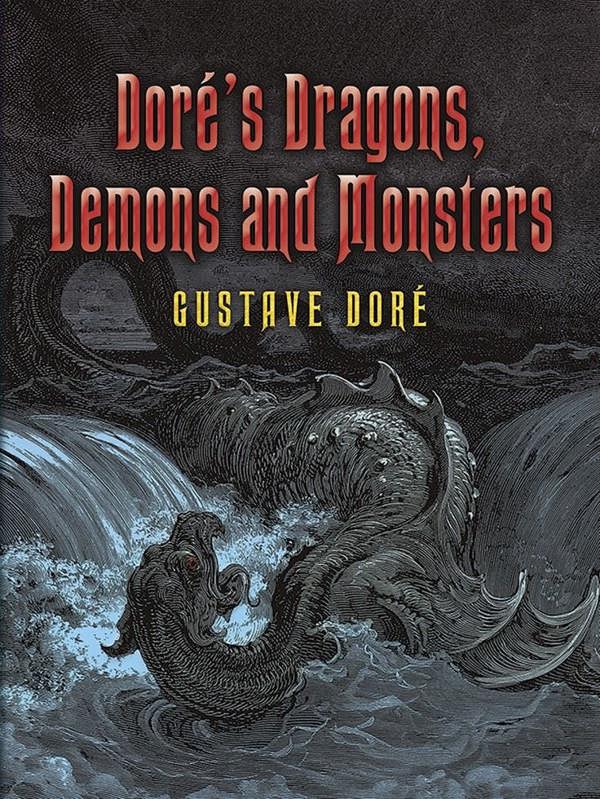 Doré's Dragons, Demons and Monsters