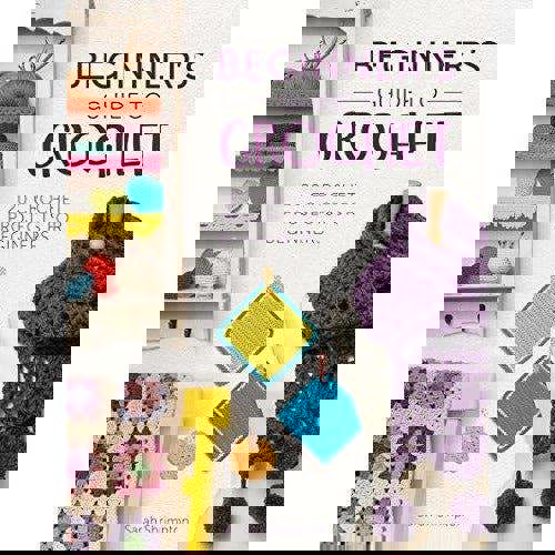 Beginners Guide To Crochet - 20 Crochet Projects For Beginners - books 4 people