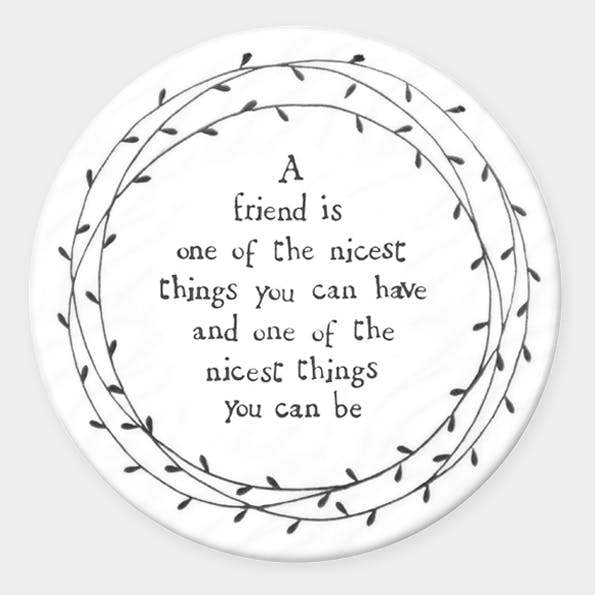 Porcelain Heart Coaster – “A friend is one of the nicest things you can have” Sentimental Gift