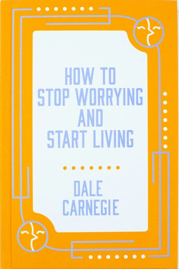 How to Stop Worrying and Start Living by Dale Carnegie [HB]