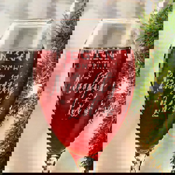 Personalised Memento Company Personalised I'm On The Naughty List Wine Glass