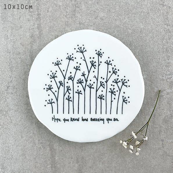 Hope You Know How Amazing You Are Porcelain Coaster Botanical Gift