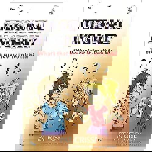 Jessica Kingsley Publishers Personal Hygiene? What's that Got to Do with Me? By Pat Crissey