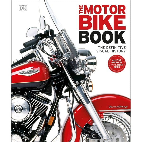 The Motorbike Book: The Definitive Visual History (Definitive Transport Guides) By DK