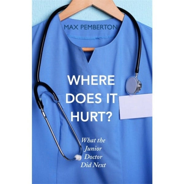 Friday Project Limited Paperbacks Trust Me Im A Junior Doctor, In Stitches, Where Does It Hurt