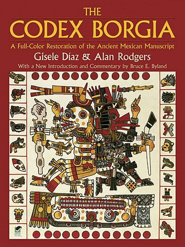 The Codex Borgia - Gisele Díaz - Dover Fine Art, History of Art