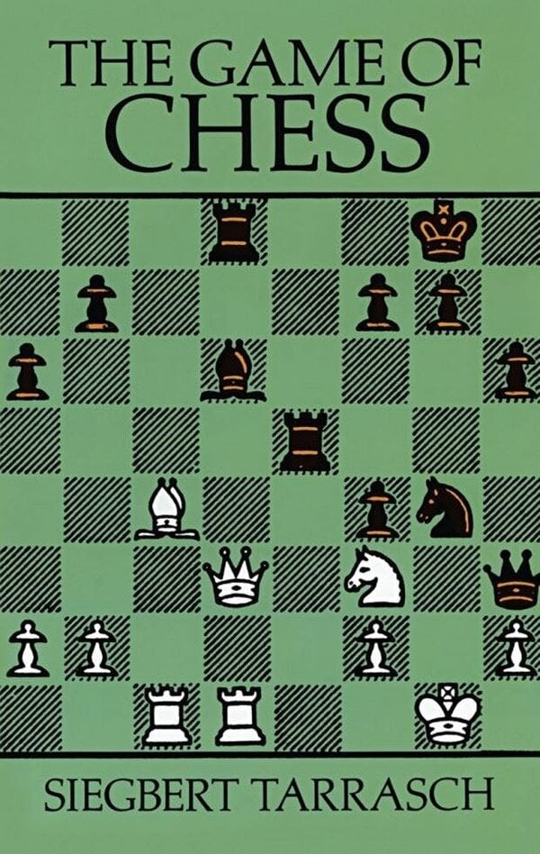 The Game of Chess - Siegbert Tarrasch