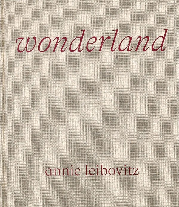 Wonderland by Annie Leibovitz