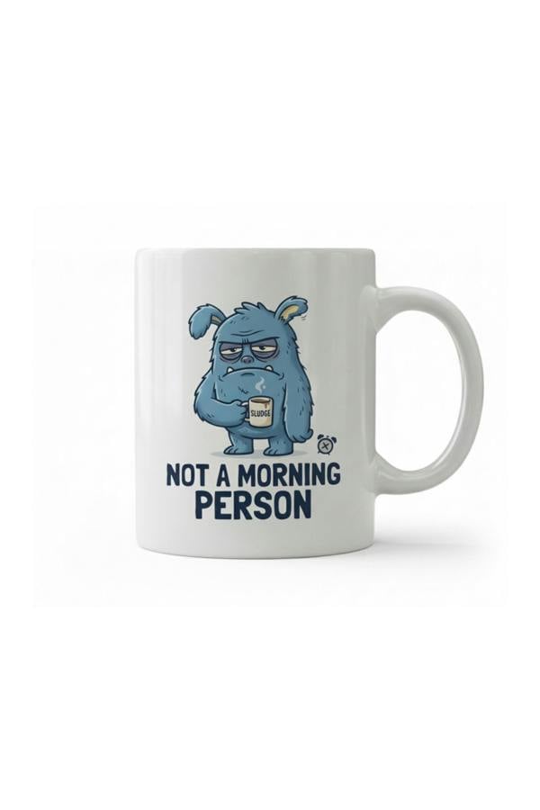 Dyzi Not a Morning Person Quote Ceramic Mug White