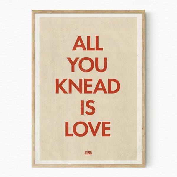 Reign&Hail All You Knead is Love