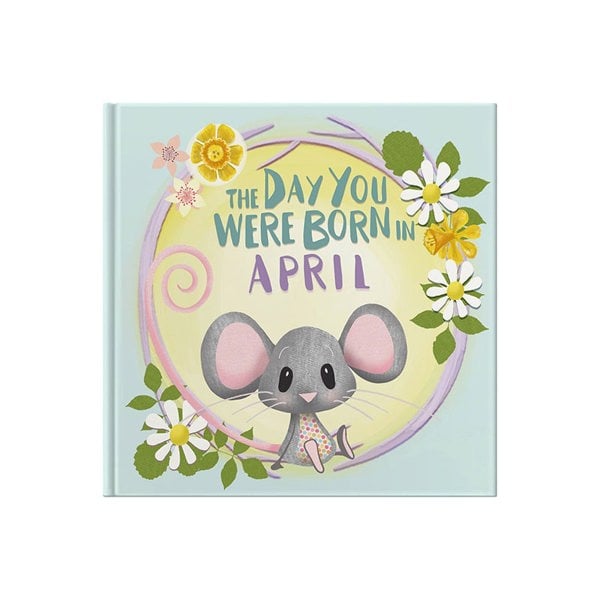 FROM YOU TO ME The Day You Were Born in April Newborn Gift Book