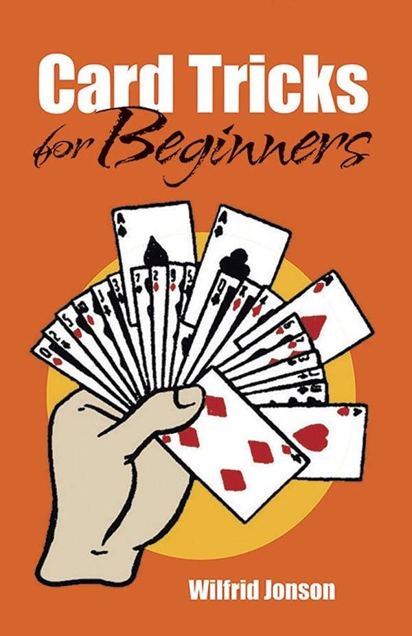 Card Tricks for Beginners - Wilfrid Jonson