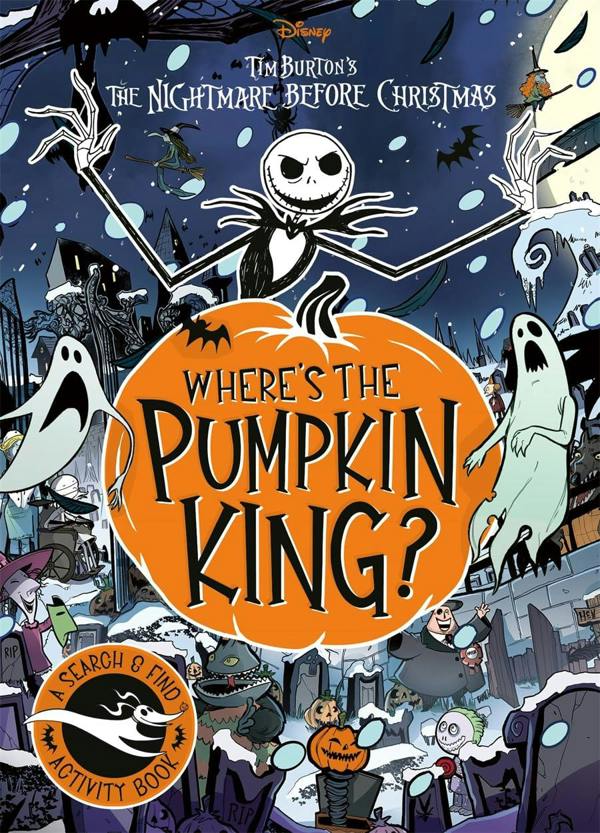 Disney Tim Burton's The Nightmare Before Christmas: Where's The Pumpkin King?: A Search and Find Adventure