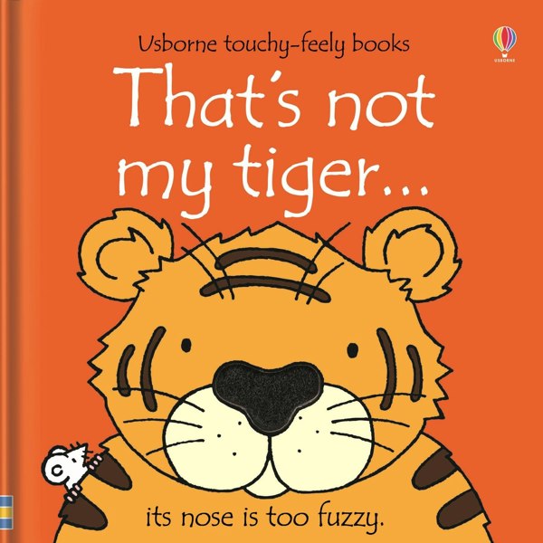 Thats Not My Tiger Touchy-feely Board Books