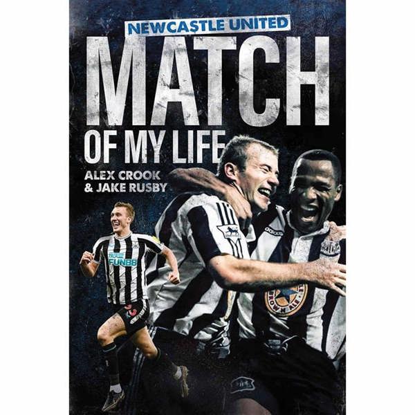 Newcastle United FC, Match of My Life, Sport Books, Sports, Gift