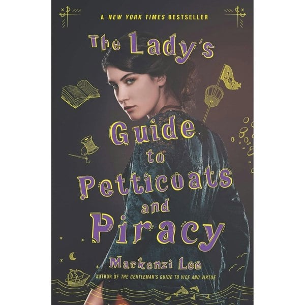 The Gentleman's Guide to Vice and Virtue & The Lady's Guide to Petticoats and Piracy By Mackenzi Lee