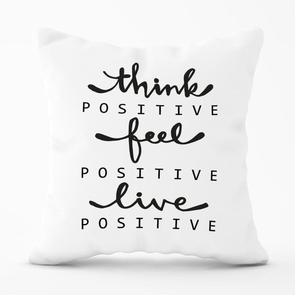 Warren Reed Think Positive, Feel Positive, Live Positive Cushions