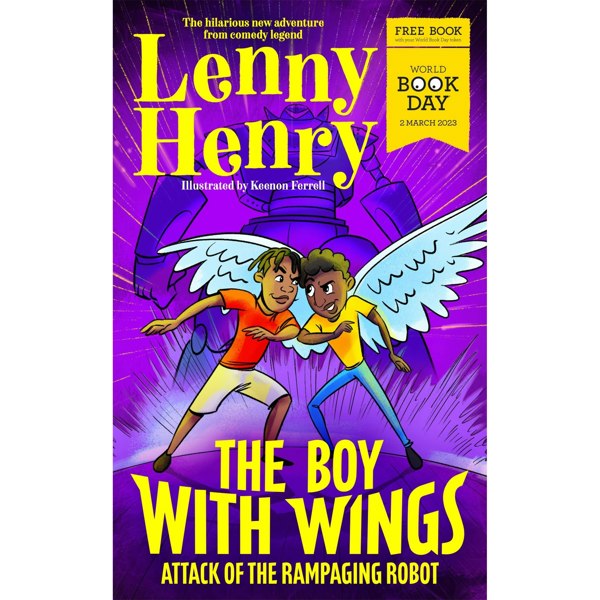 Macmillan Children's Books The Boy With Wings: Attack of the Rampaging Robot World Book Day 2023