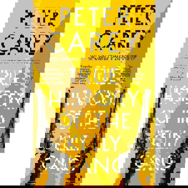 True History of the Kelly Gang by Peter Carey