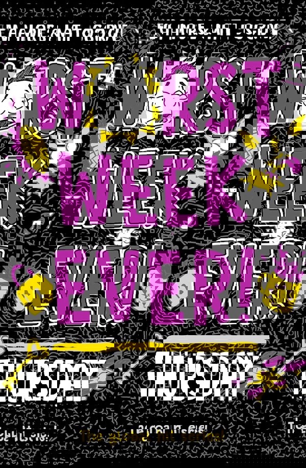 Worst Week Ever! Series 4 Books Collection Set (Monday, Tuesday, Wednesday, Thursday)