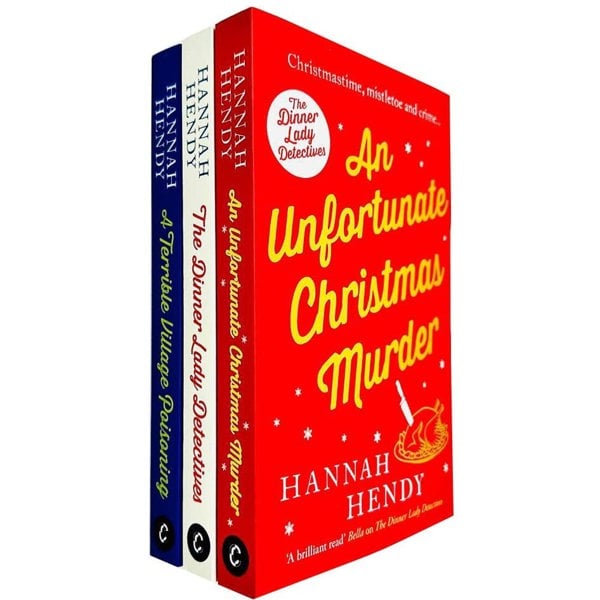 he Dinner Lady Detectives 3 Books Set An Unfortunate Christmas Murder, A Terrible Village Poisoning