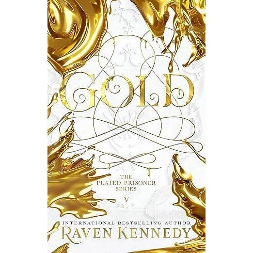 Gold (Plated Prisoner, 5) by Raven Kennedy