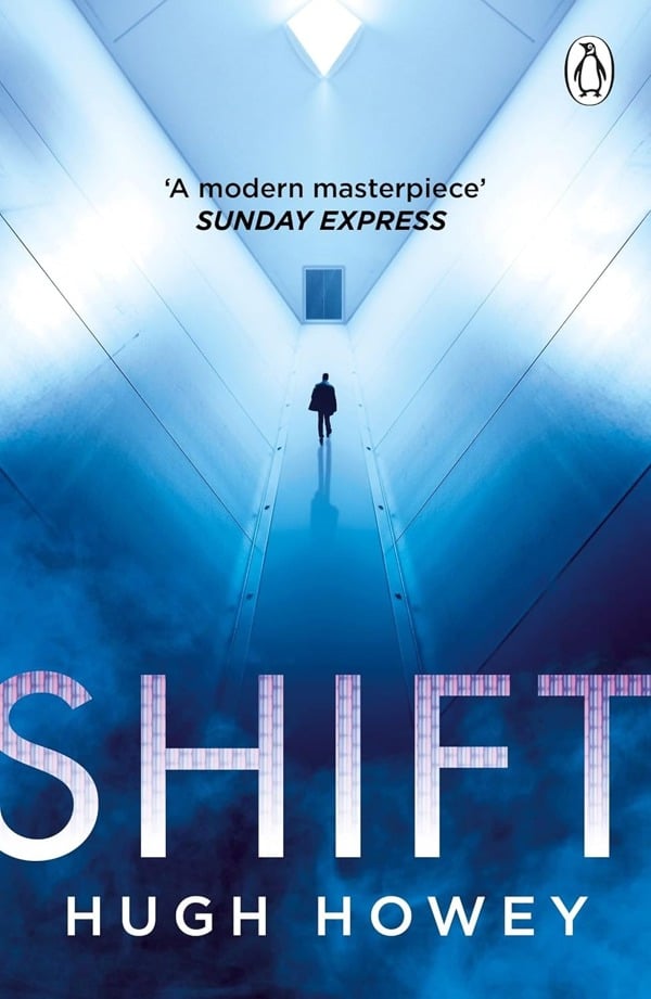 Shift: Book 2 of Silo, the New York Times bestselling dystopian series, now an Apple TV drama 