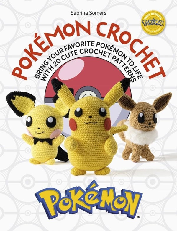 Pokémon Crochet: Bring your favorite Pokémon to life with 20 cute crochet patterns (Pokémon Crafts)