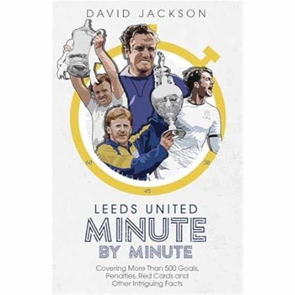 Leeds United FC, Minute By Minute, Sport Books, Sports, Gift