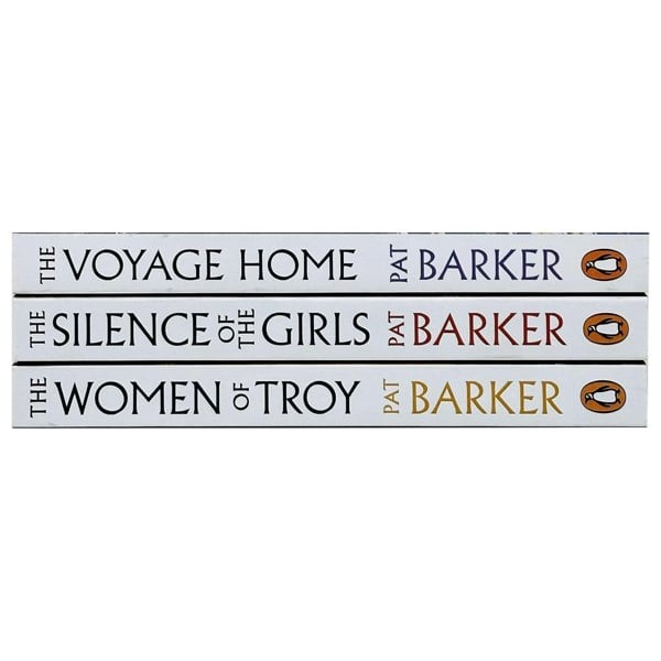 Women of Troy Series 3 Books Collection Set By Pat Barker (The Silence of the Girls, The Women of Troy and The Voyage Home)