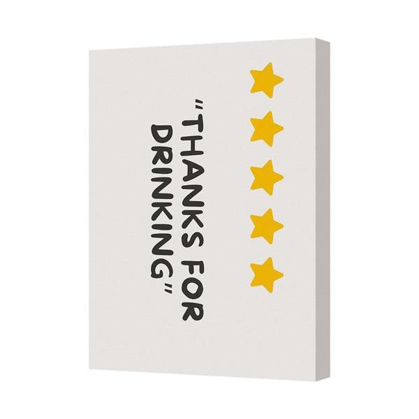 Benjamin Tate Design Contemporary Thanks For Drinking Canvas Print Five Star Wall Art