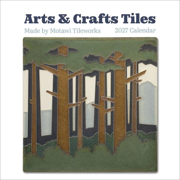 Motawi Tileworks, Arts & Crafts Tiles Calendar 2027, Wall Calendars, Month To View, Art, Gift