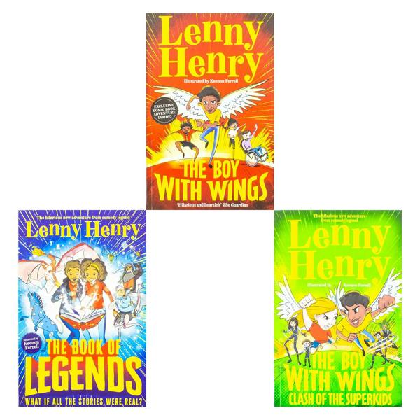 The Boy With Wings Series 3 Books Collection Set By Lenny Henry (The Boy With Wings, The Boy With Wings: Clash of the Superkids & The Book of Legends)