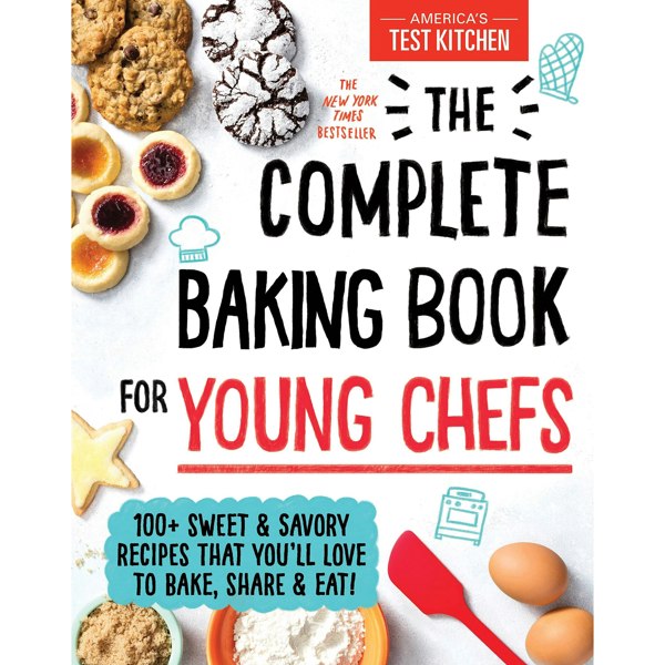 Explore The Complete Baking Book for Young Chefs: 100+ Sweet and Savory Recipes that You'll Love