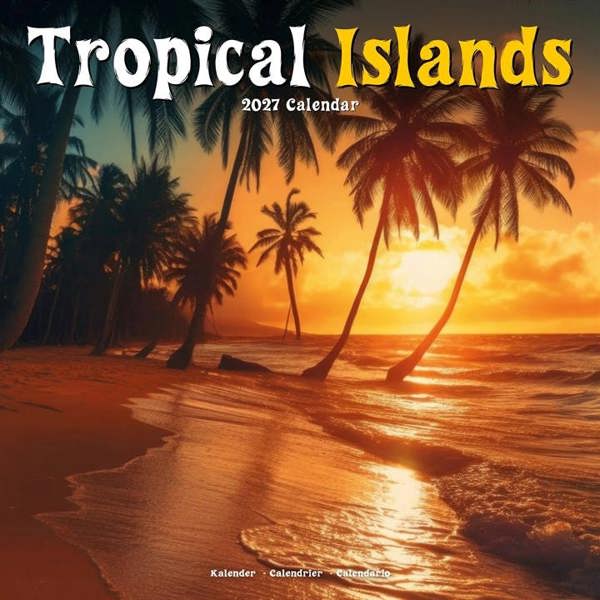 Tropical Islands Calendar 2027, Wall Calendars, Month To View, Travel, Gift