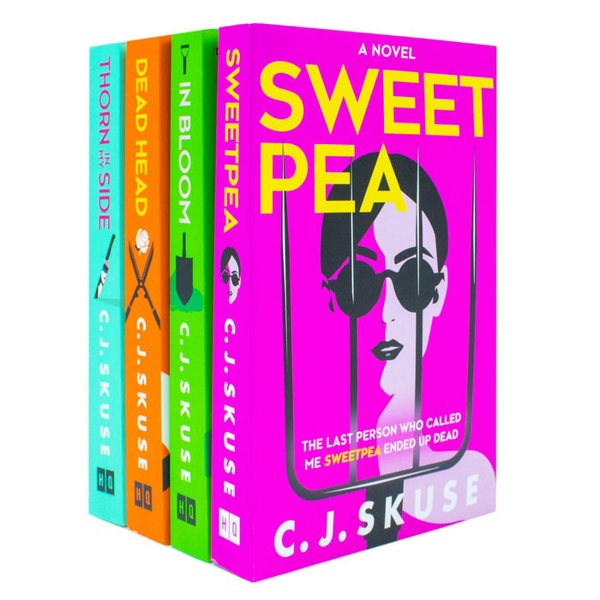 Sweetpea Series 4 Book Set By C. J. Skuse Sweetpea In Bloom, Dead Head & Thorn in my Side