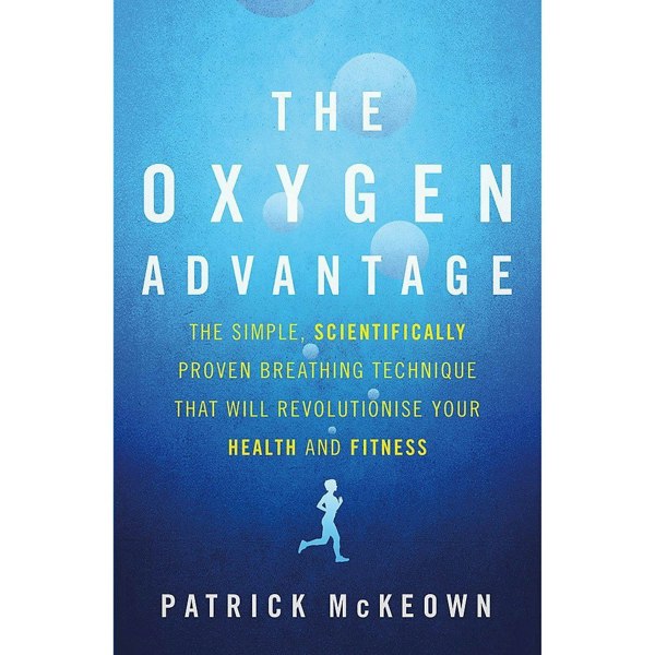 Just Breathe Mastering Breathwork By Dan Brule & The Oxygen Advantage By Patrick McKeown 2