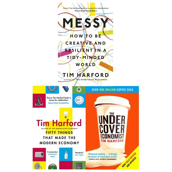 Tim Harford 3 Book Set Messy, Fifty Things that Made the Modern Economy, The Undercover Economist