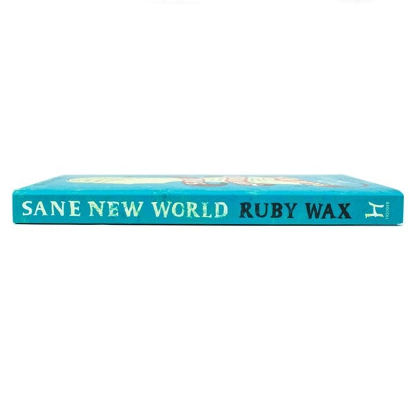 Hodder Sane New World Taming The Mind by Ruby Wax