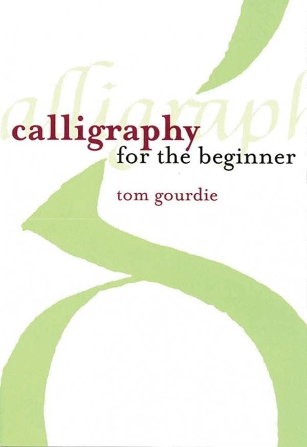 Calligraphy for the Beginner