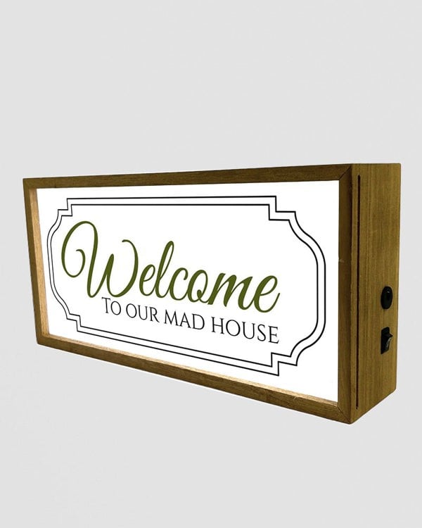 Light Box Home Welcome To Our Mad House