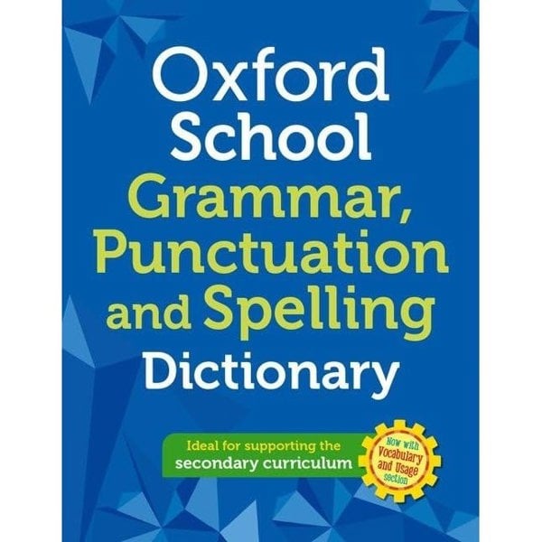 Oxford School Spelling Punctuation And Grammar Dictionary
