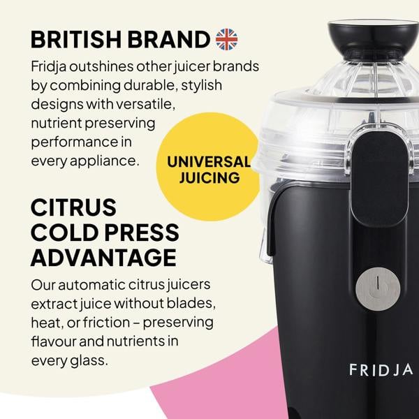 A sleek black Fridja f800 Automatic Citrus Juicer is shown on the right. Text highlights its durable, stylish design, nutrient-preserving juicing, and universal cold press advantage. A yellow circle says UNIVERSAL JUICING.