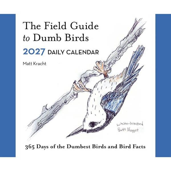 Chronicle Books The Field Guide To Dumb Birds Desk Calendar 2027, Desk Calendars, Day To View, Animals, Gift
