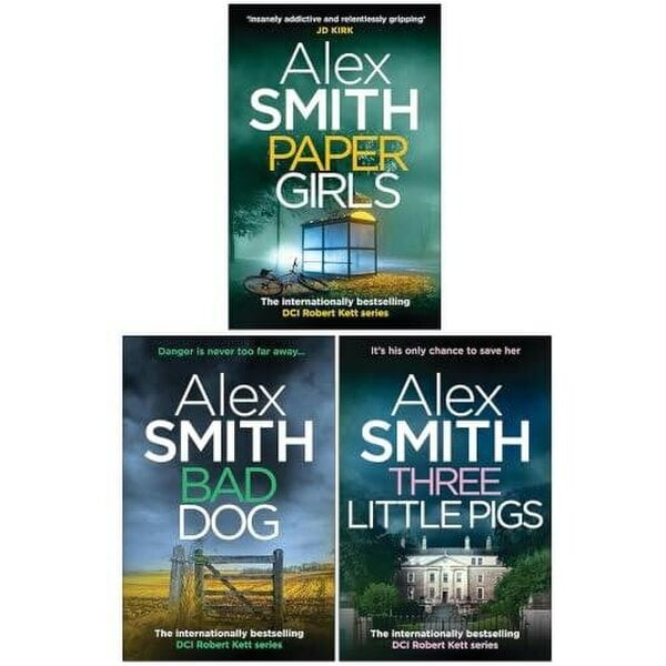 DCI Robert Kett Series 1-3 Books Collection Set By Alex Smith (Paper Girls, Bad Dog and Three Little Pigs)